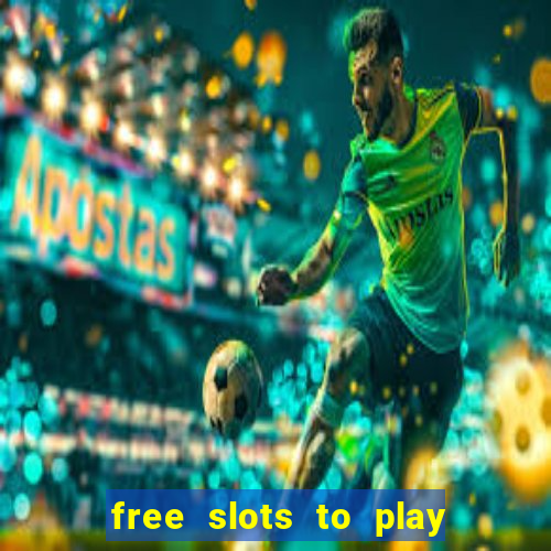 free slots to play no download