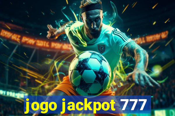 jogo jackpot 777