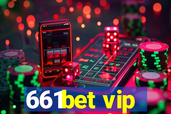 661bet vip