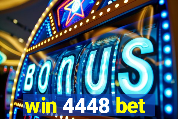 win 4448 bet