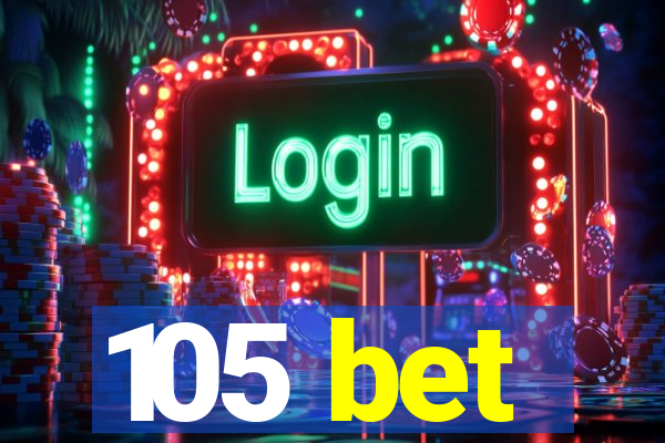 105 bet