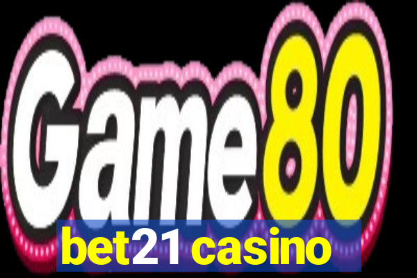 bet21 casino