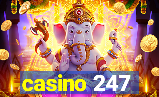 casino 247