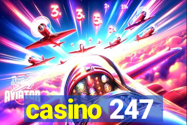 casino 247