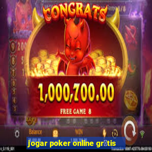 jogar poker online gr谩tis