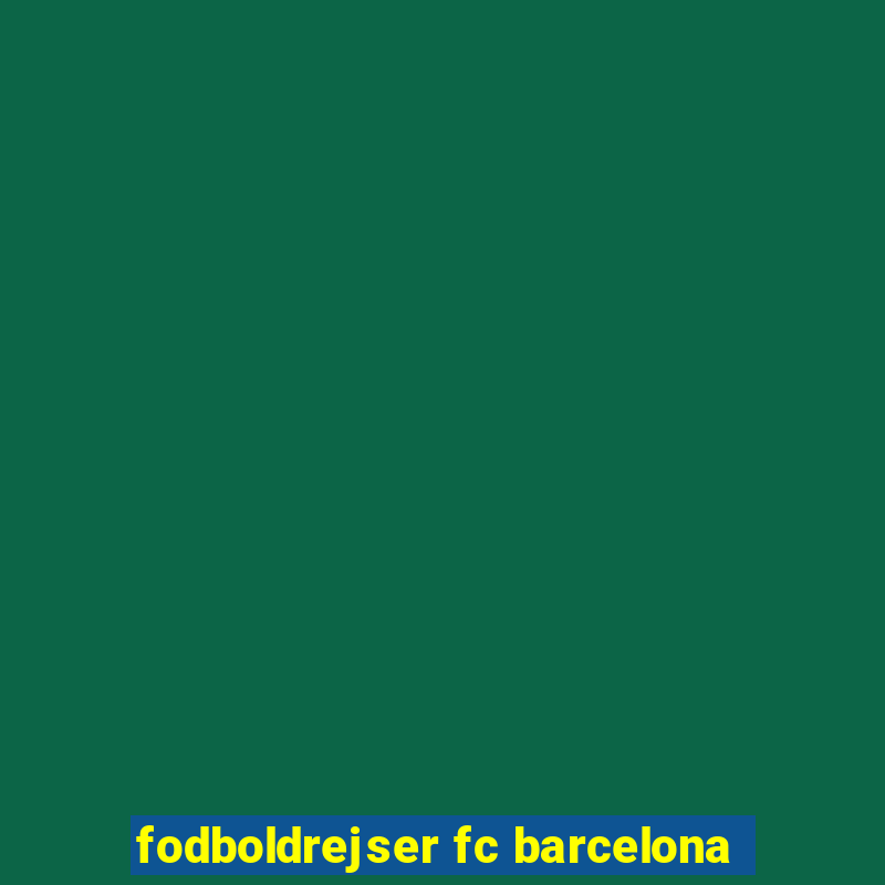 fodboldrejser fc barcelona