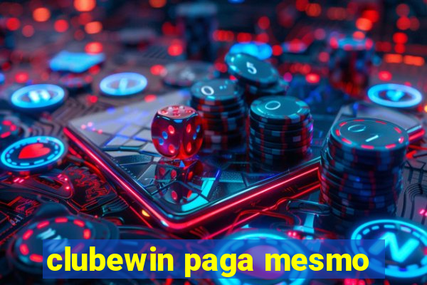 clubewin paga mesmo