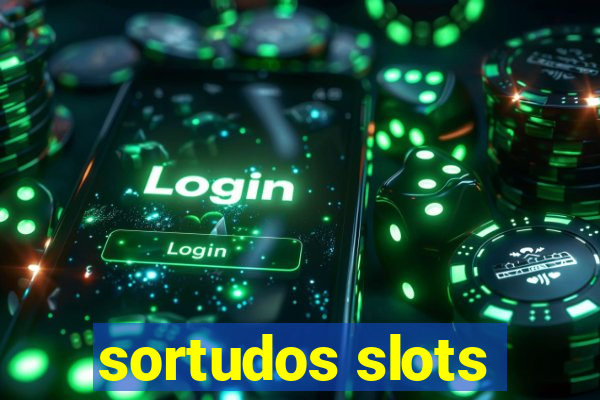 sortudos slots