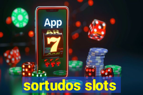 sortudos slots