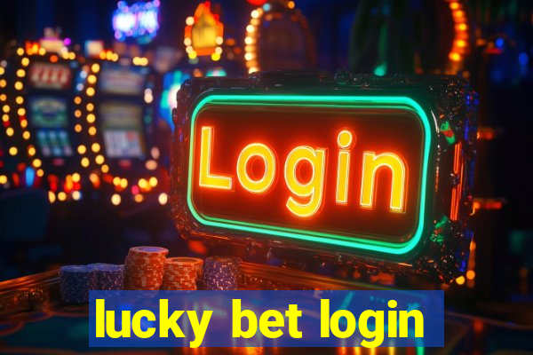 lucky bet login