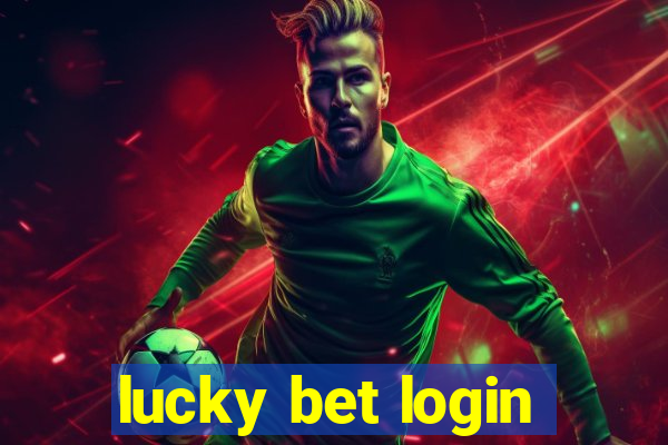 lucky bet login