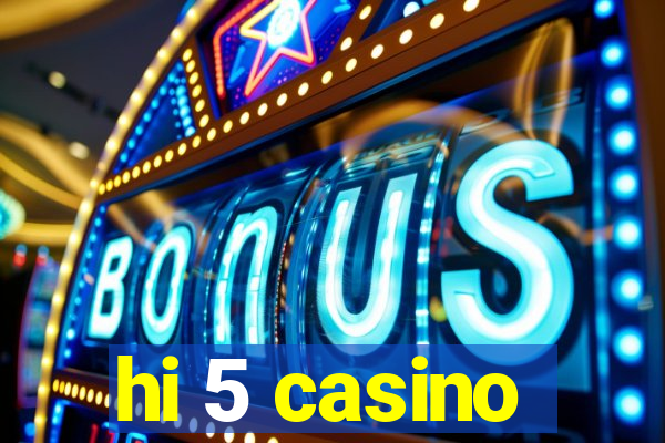 hi 5 casino