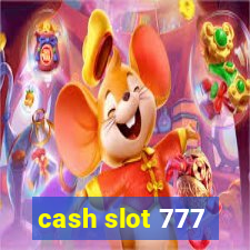 cash slot 777