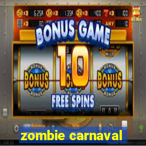 zombie carnaval