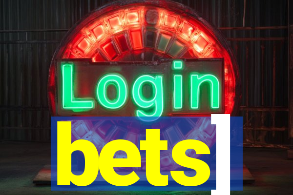 bets]