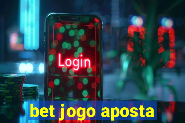 bet jogo aposta