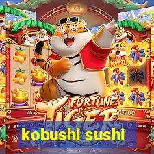 kobushi sushi