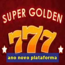 ano novo plataforma