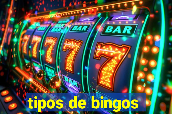 tipos de bingos