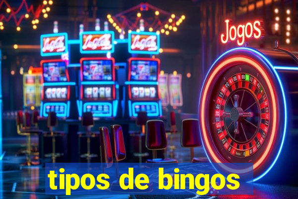 tipos de bingos