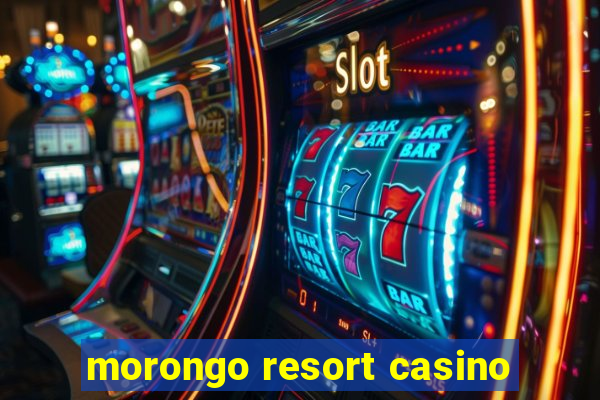 morongo resort casino