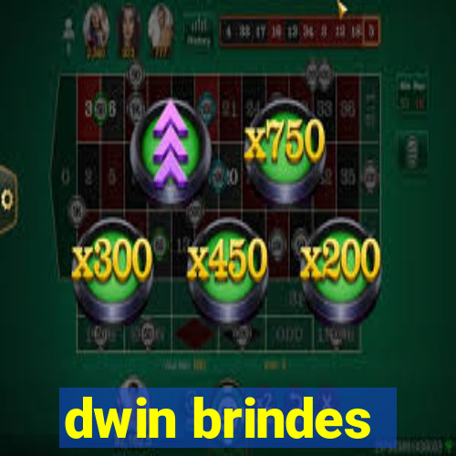 dwin brindes