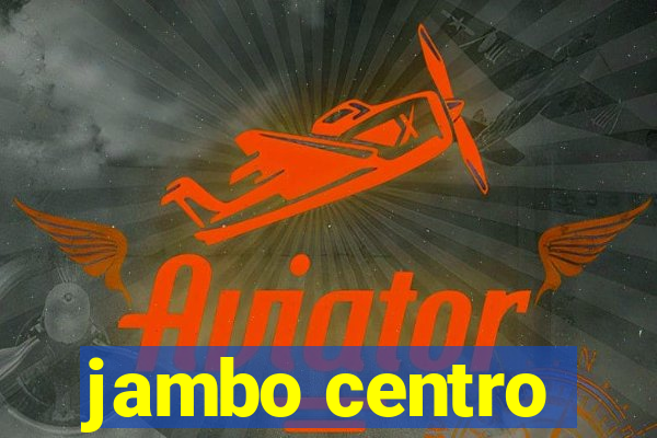 jambo centro