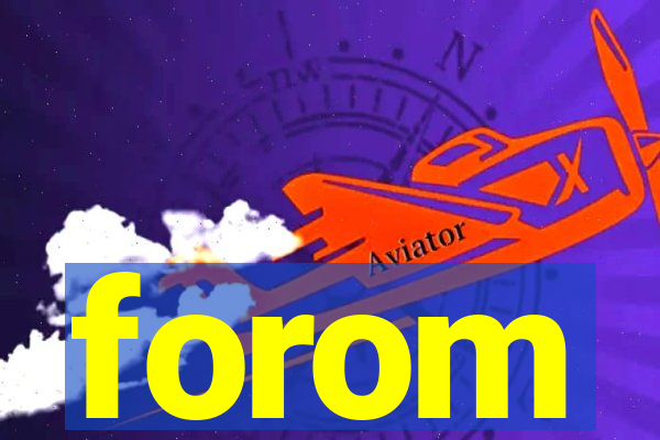 forom