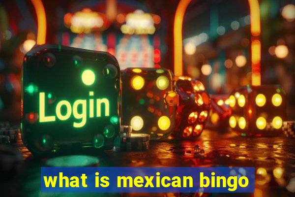 what is mexican bingo