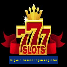 bigwin casino login register