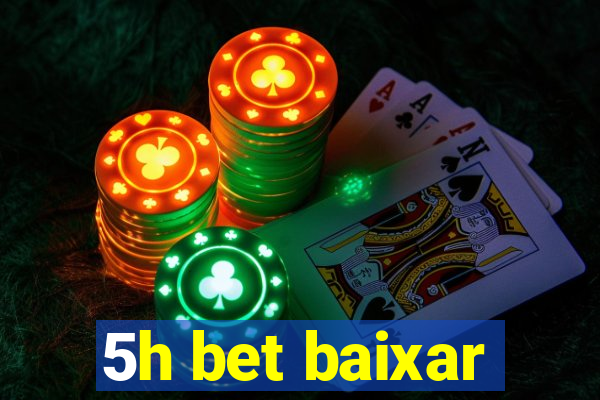 5h bet baixar