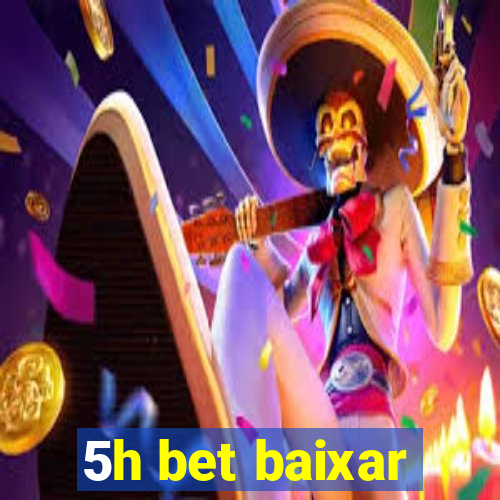 5h bet baixar