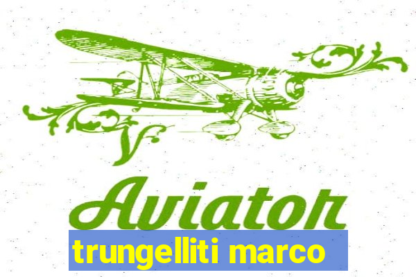 trungelliti marco