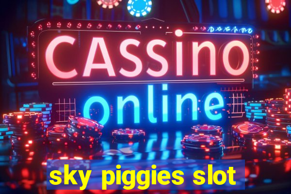 sky piggies slot