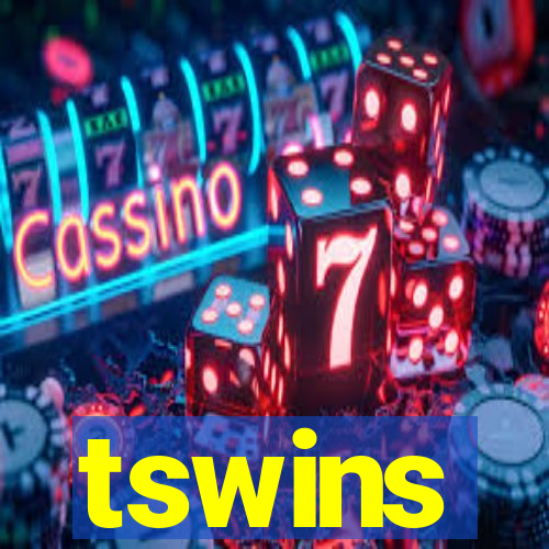 tswins