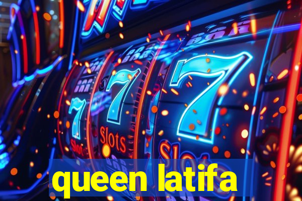 queen latifa