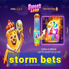 storm bets