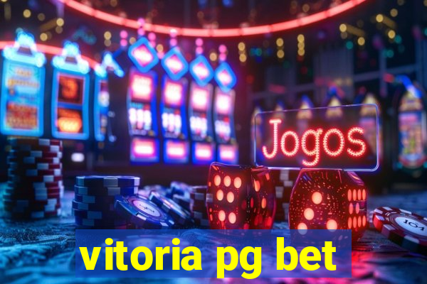 vitoria pg bet