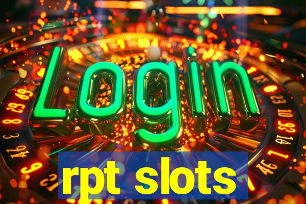 rpt slots