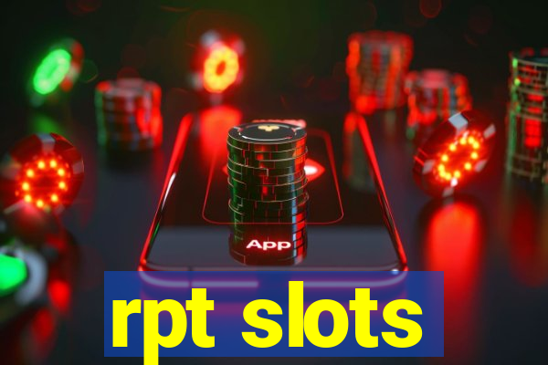 rpt slots