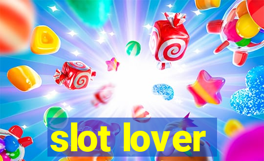 slot lover