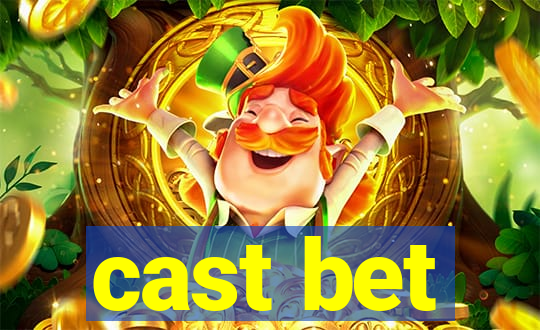 cast bet