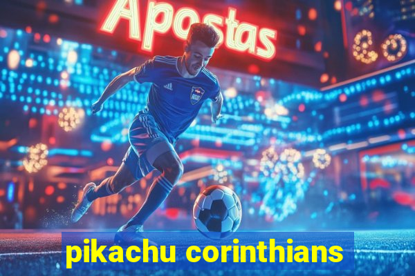 pikachu corinthians