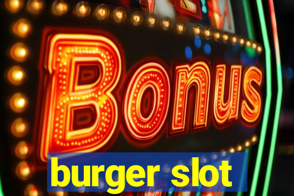 burger slot