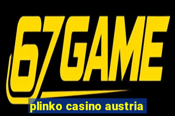 plinko casino austria