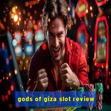 gods of giza slot review