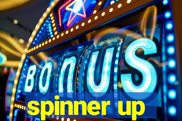 spinner up