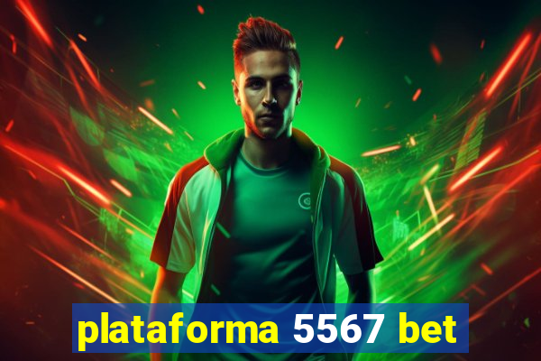 plataforma 5567 bet