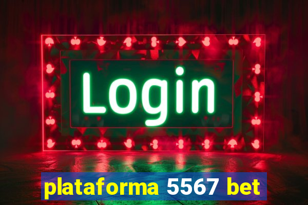 plataforma 5567 bet