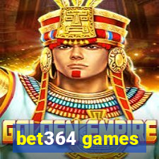 bet364 games